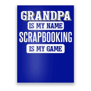 Funny Scrapbooking Gift For Grandpa Fathers Day Design Gift Poster