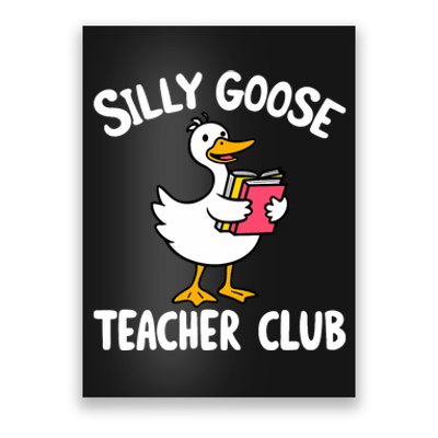 Funny Silly Goose Teacher Club Animal Lover Groovy Teacher Poster