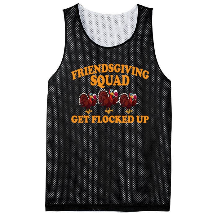 Friendsgiving Squad Get Flocked Up Turkey Thanksgiving Fall Mesh Reversible Basketball Jersey Tank