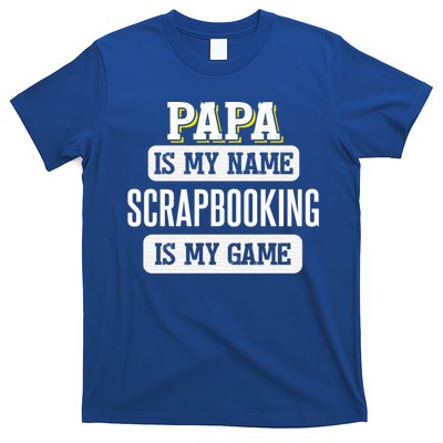 Funny Scrapbooking Gift For Papa Fathers Day Design Gift T-Shirt