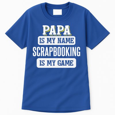Funny Scrapbooking Gift For Papa Fathers Day Design Gift Tall T-Shirt