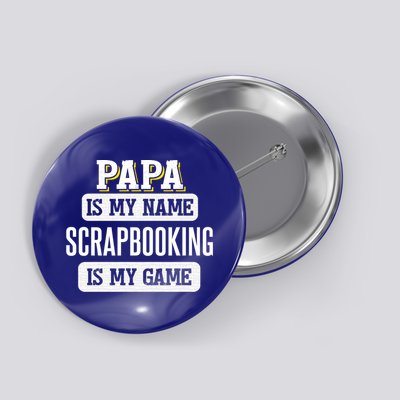 Funny Scrapbooking Gift For Papa Fathers Day Design Gift Button