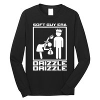 Funny Soft Guy Era Drizzle Drizzle Soft Girl Era Parody Long Sleeve Shirt