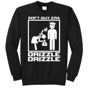 Funny Soft Guy Era Drizzle Drizzle Soft Girl Era Parody Sweatshirt