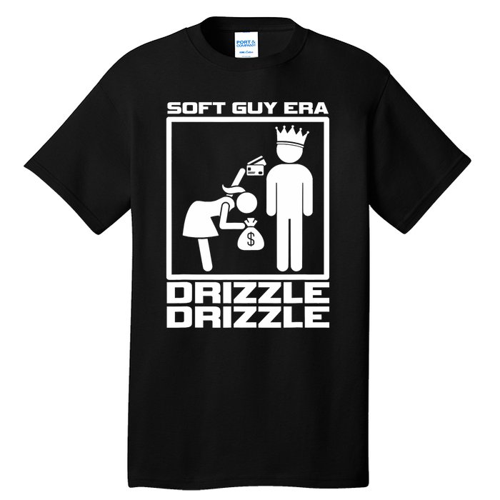 Funny Soft Guy Era Drizzle Drizzle Soft Girl Era Parody Tall T-Shirt