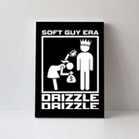 Funny Soft Guy Era Drizzle Drizzle Soft Girl Era Parody Canvas