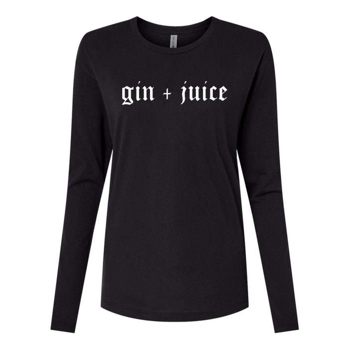 Fo Shizzle Gin + Juice Gangster Rap Womens Cotton Relaxed Long Sleeve T-Shirt