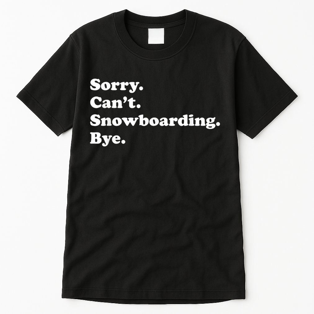 Funny Snowboarding Gift Tall T-Shirt