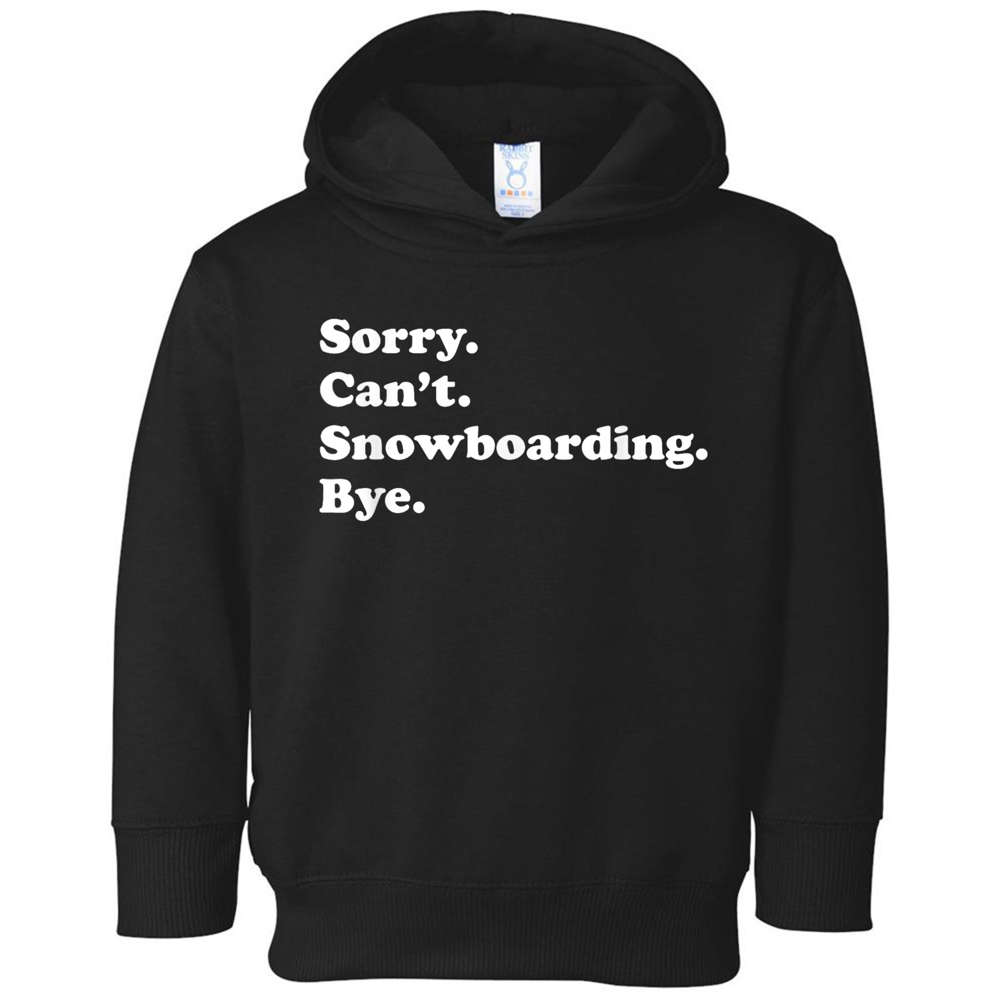 Funny Snowboarding Gift Toddler Hoodie