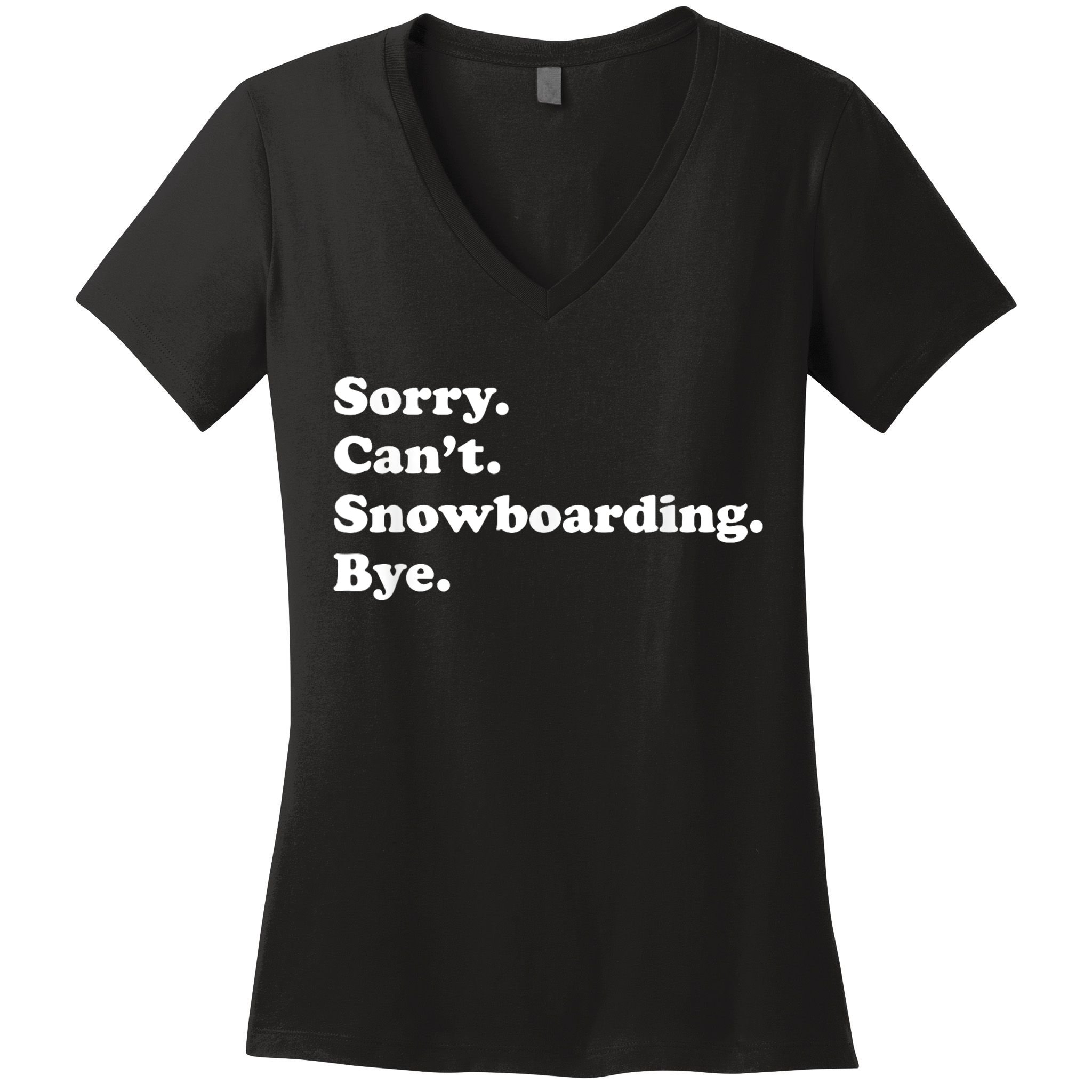 Funny Snowboarding Gift Women's V-Neck T-Shirt