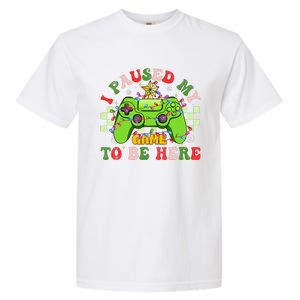 Funny Sarcastic Gamer I Paused My Game To Be Here Christmas Garment-Dyed Heavyweight T-Shirt