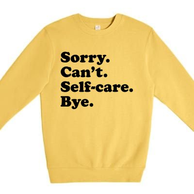 Funny Selfcare Gift For Women Boy Or Girl Premium Crewneck Sweatshirt