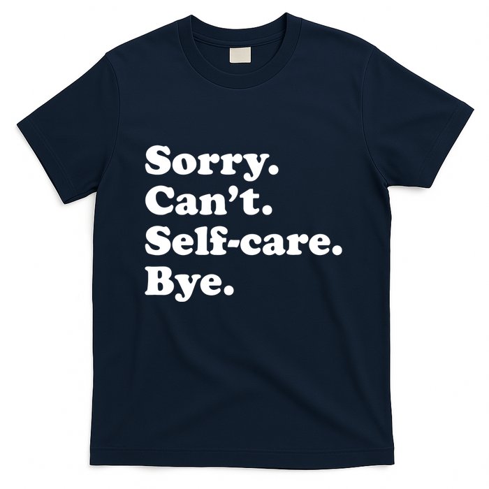 Funny Selfcare Gift For Women Boy Or Girl T-Shirt