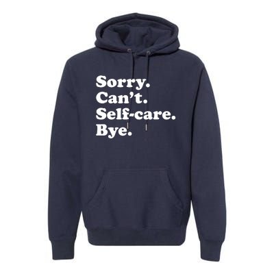 Funny Selfcare Gift For Women Boy Or Girl Premium Hoodie