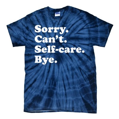 Funny Selfcare Gift For Women Boy Or Girl Tie-Dye T-Shirt