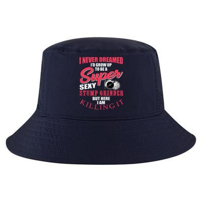 Funny Stump Grinder Quote For Arborist And Logger Cool Comfort Performance Bucket Hat