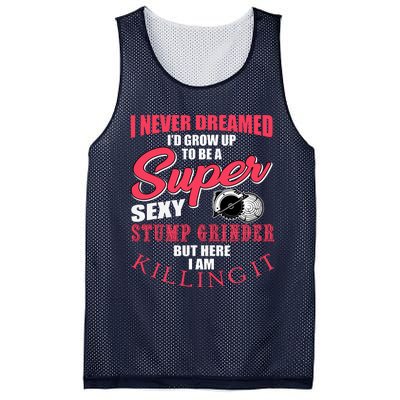 Funny Stump Grinder Quote For Arborist And Logger Mesh Reversible Basketball Jersey Tank