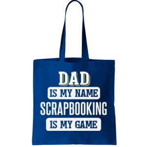 Funny Scrapbooking Gift For Dad Fathers Day Design Gift Tote Bag