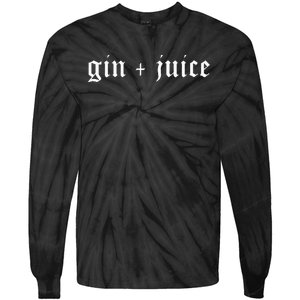 Fo Shizzle Gin + Juice Tie-Dye Long Sleeve Shirt