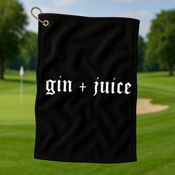 Fo Shizzle Gin + Juice Golf Towel