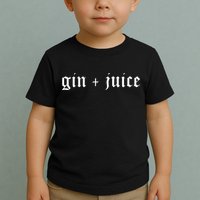 Fo Shizzle Gin + Juice Toddler T-Shirt
