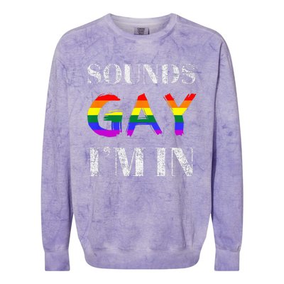 Funny Sounds Gay I'm In With Rainbow Flag Colorblast Crewneck Sweatshirt