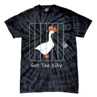 Funny Silly Goose Lover Mugshot Meme Got Too Silly Tie-Dye T-Shirt