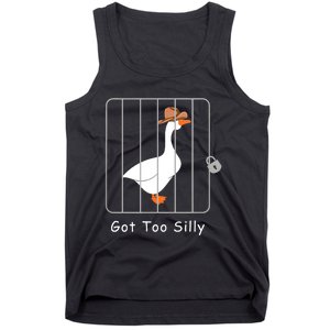 Funny Silly Goose Lover Mugshot Meme Got Too Silly Tank Top