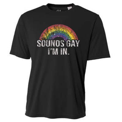 Funny Sounds Gay Im In With Rainbow Flag For Pride Month Cooling Performance Crew T-Shirt