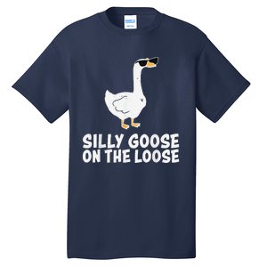 Funny Silly Goose On The Loose Tall T-Shirt