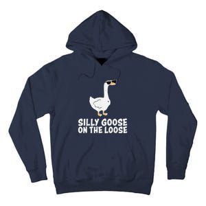 Funny Silly Goose On The Loose Tall Hoodie