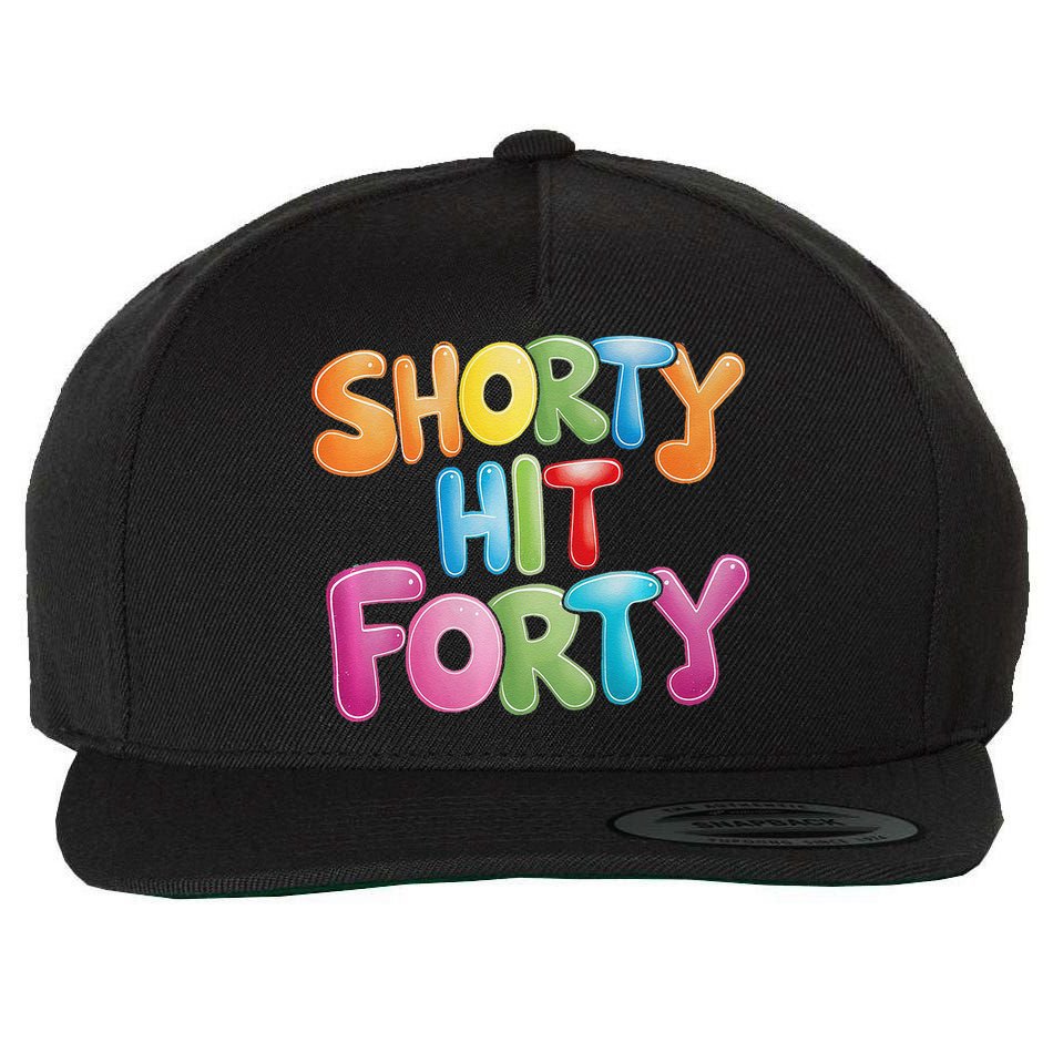 Funny Shorty Hit Forty 40th Birthday Gifts Premium Wool Snapback Cap