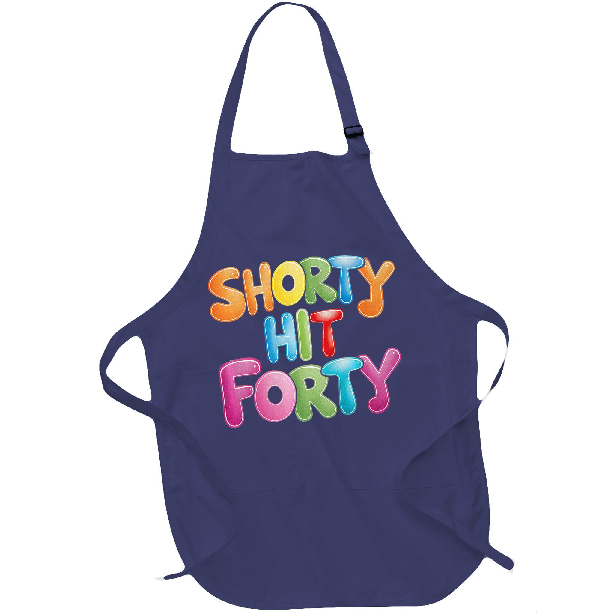 Funny Shorty Hit Forty 40th Birthday Gifts Premium Apron