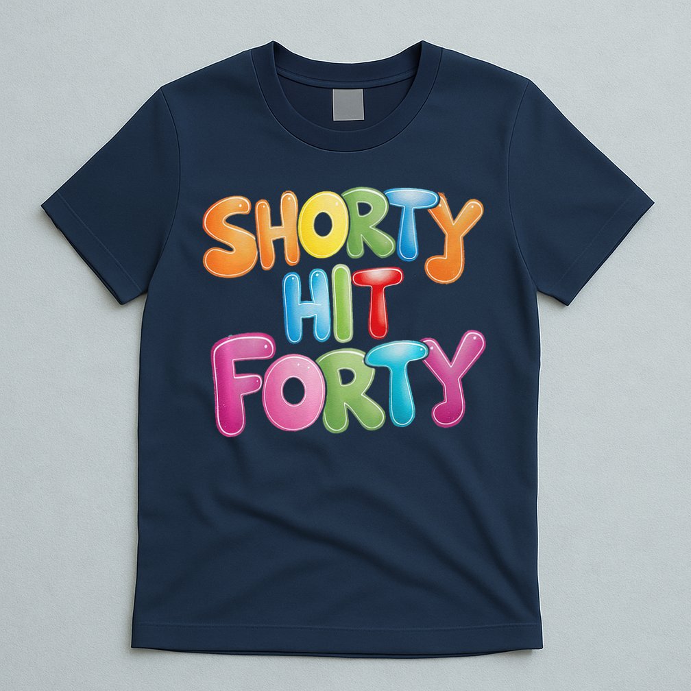 Funny Shorty Hit Forty 40th Birthday Gifts Premium T-Shirt