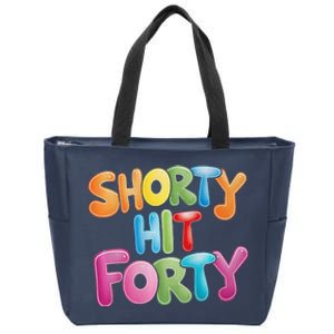 Funny Shorty Hit Forty 40th Birthday Gifts Premium Zip Tote Bag