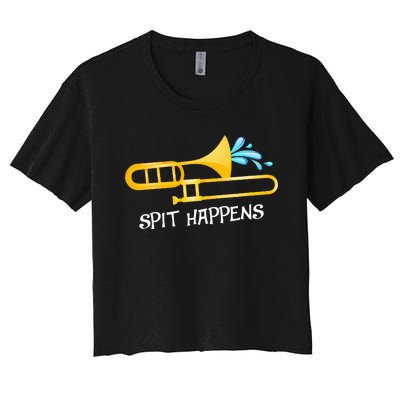 Funny Spit Happens Trombone Player Band Gift Accessories Women's Crop Top Tee