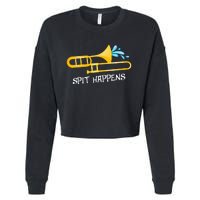 Funny Spit Happens Trombone Player Band Gift Accessories Cropped Pullover Crew