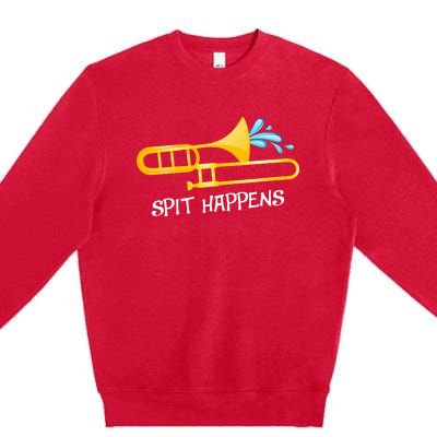 Funny Spit Happens Trombone Player Band Gift Accessories Premium Crewneck Sweatshirt