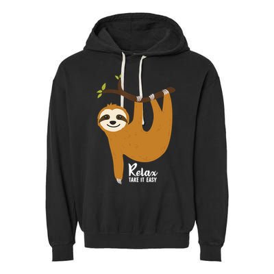 Funny Sloth Hanging On A Tree Gift Funny Sloth Lover Relax Take It Easy Gift Garment-Dyed Fleece Hoodie