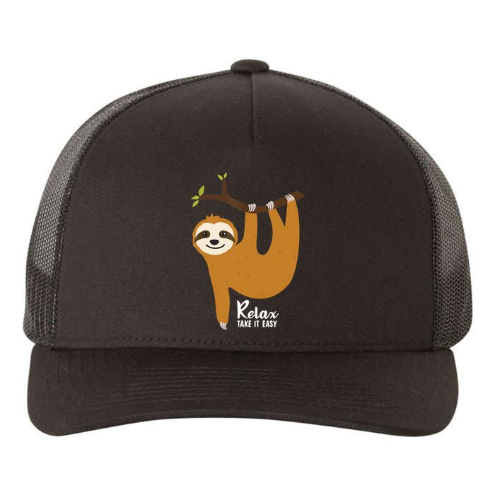 Funny Sloth Hanging On A Tree Gift Funny Sloth Lover Relax Take It Easy Gift Yupoong Adult 5-Panel Trucker Hat