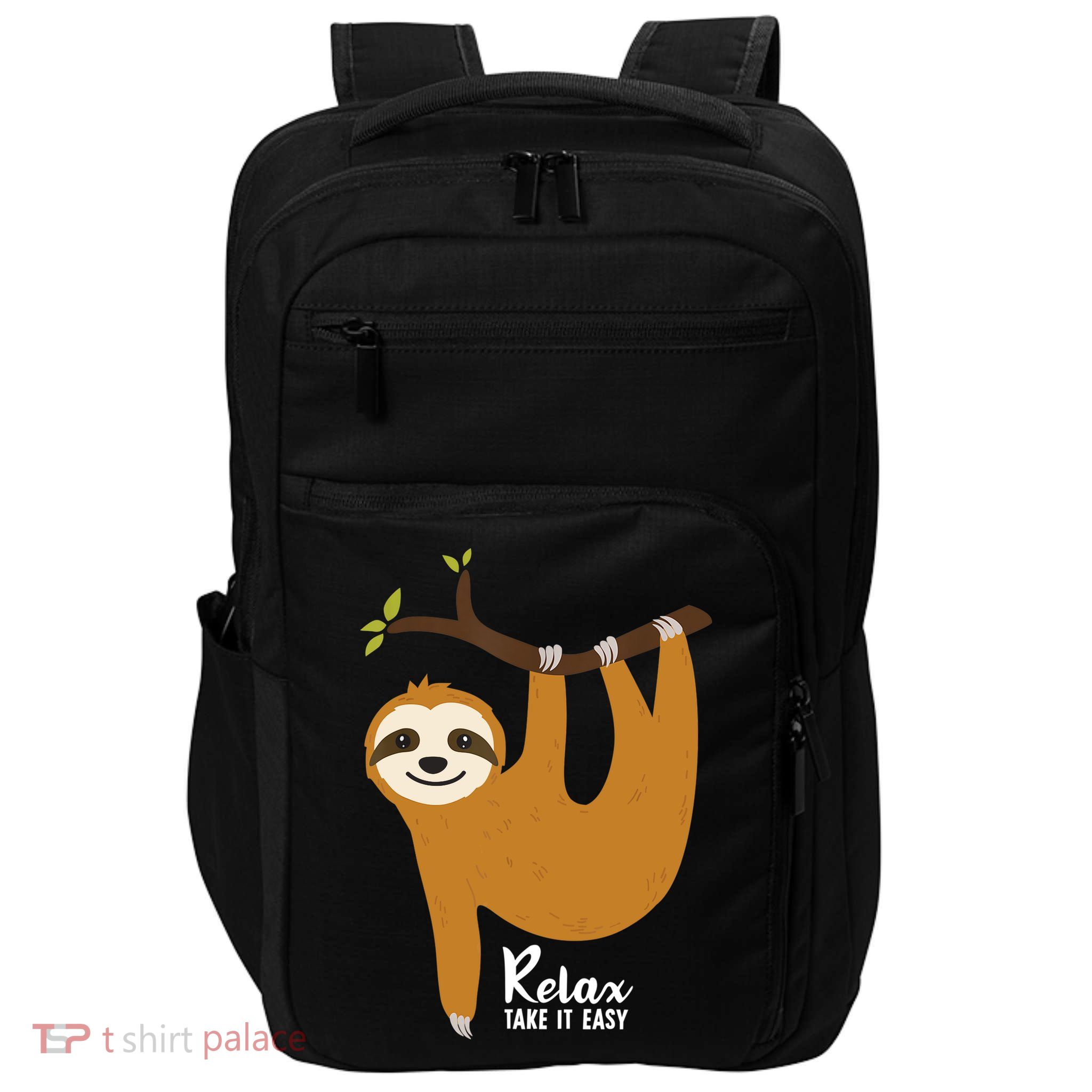 Funny Sloth Hanging On A Tree Gift Funny Sloth Lover Relax Take It Easy Gift Impact Tech Backpack