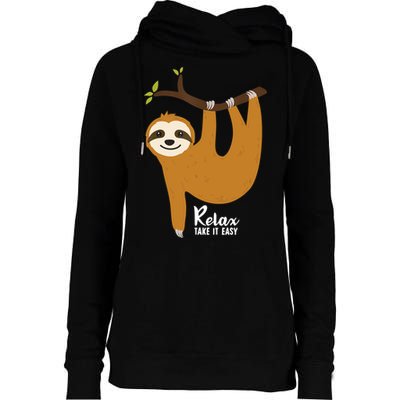 Funny Sloth Hanging On A Tree Gift Funny Sloth Lover Relax Take It Easy Gift Womens Funnel Neck Pullover Hood