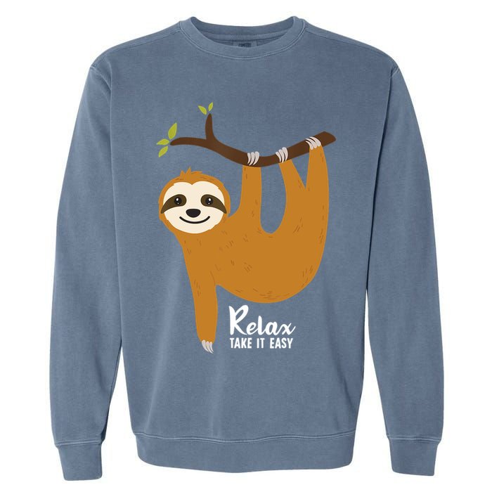 Funny Sloth Hanging On A Tree Gift Funny Sloth Lover Relax Take It Easy Gift Garment-Dyed Sweatshirt