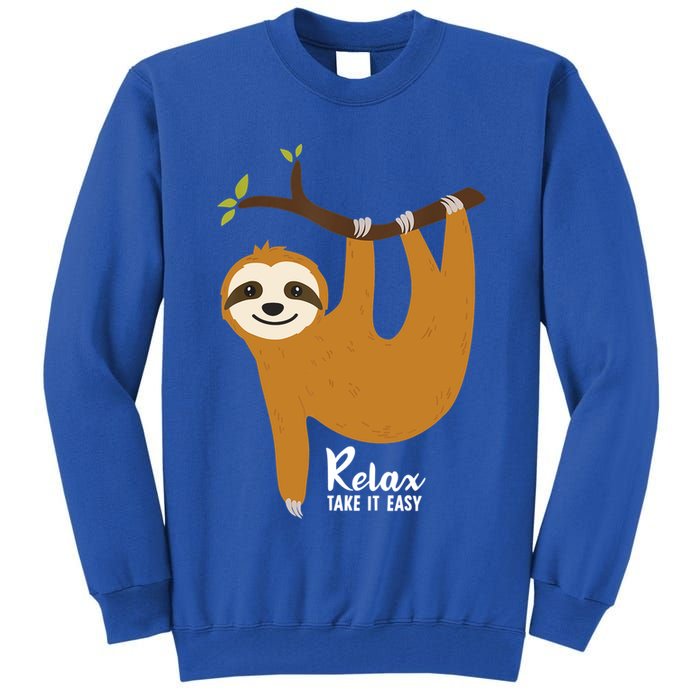Funny Sloth Hanging On A Tree Gift Funny Sloth Lover Relax Take It Easy Gift Tall Sweatshirt