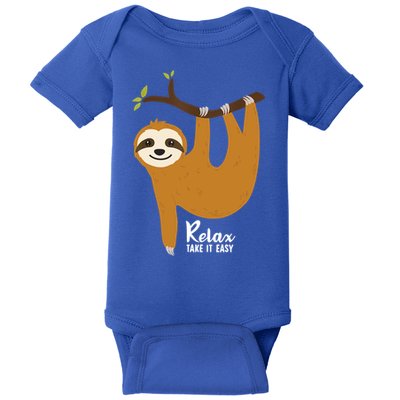 Funny Sloth Hanging On A Tree Gift Funny Sloth Lover Relax Take It Easy Gift Baby Bodysuit