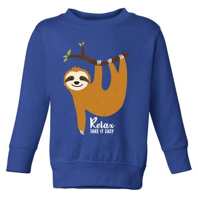 Funny Sloth Hanging On A Tree Gift Funny Sloth Lover Relax Take It Easy Gift Toddler Sweatshirt