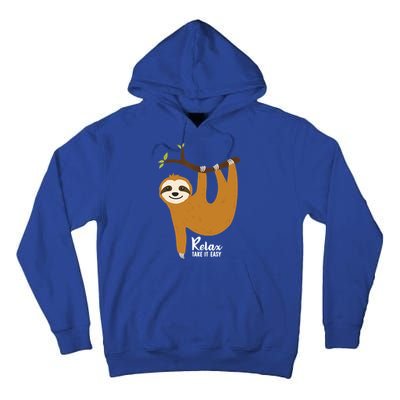 Funny Sloth Hanging On A Tree Gift Funny Sloth Lover Relax Take It Easy Gift Tall Hoodie