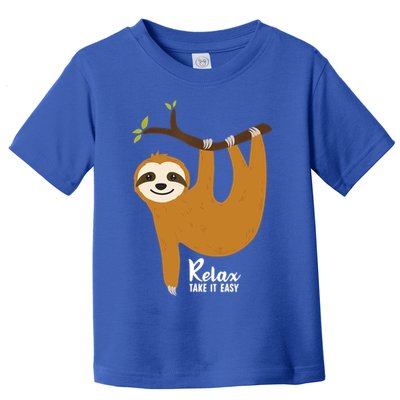 Funny Sloth Hanging On A Tree Gift Funny Sloth Lover Relax Take It Easy Gift Toddler T-Shirt
