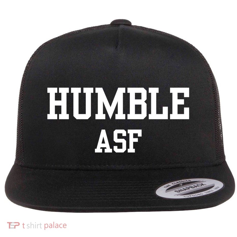 Funny Saying Humble Asf Flatbill Hat