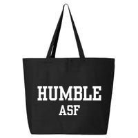 Funny Saying Humble Asf 25L Jumbo Tote